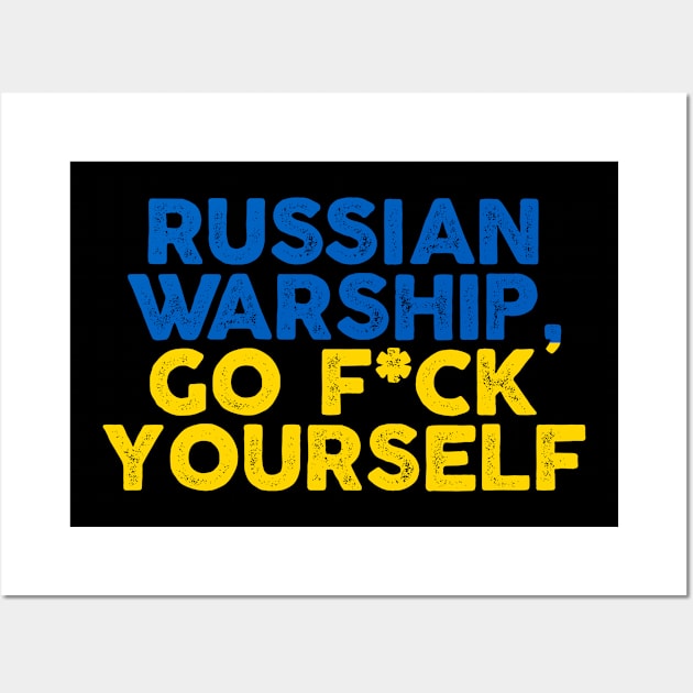 Ukrain Pride Russian Warship Go Fuck Yourself Quote Wall Art by Swagazon